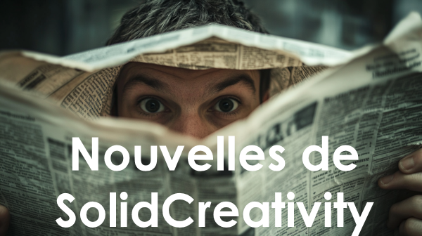 <br>
Nouvelles de SolidCreativity